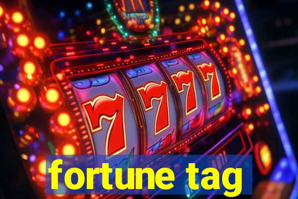 fortune tag