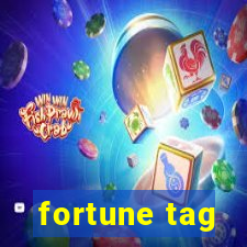 fortune tag