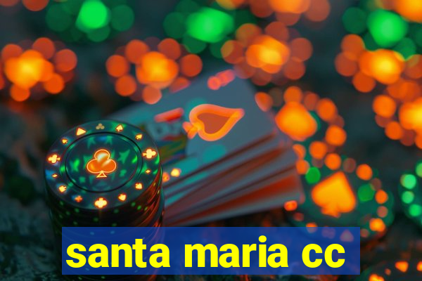 santa maria cc