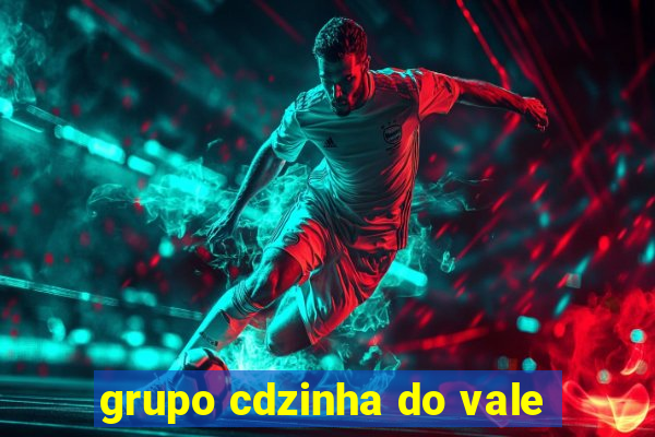 grupo cdzinha do vale