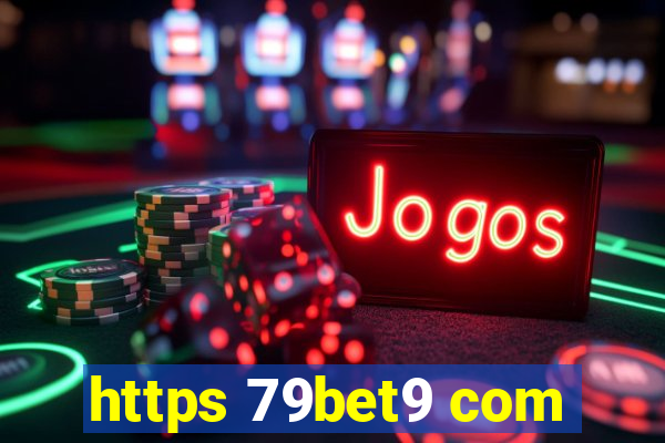 https 79bet9 com