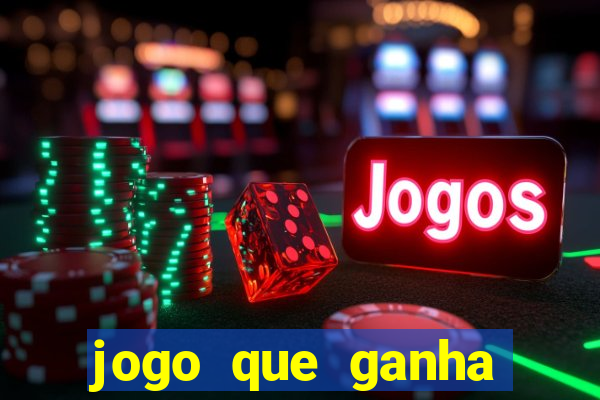 jogo que ganha dinheiro sem depositar