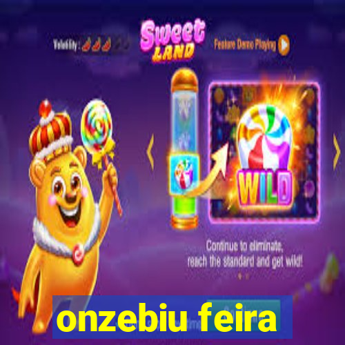 onzebiu feira