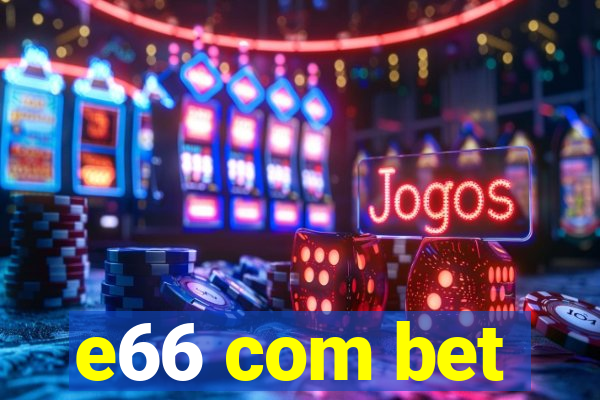 e66 com bet