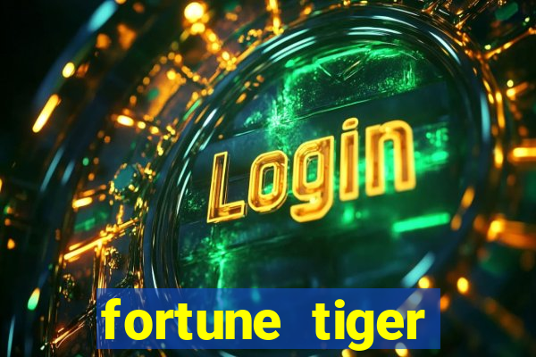 fortune tiger melhores plataformas