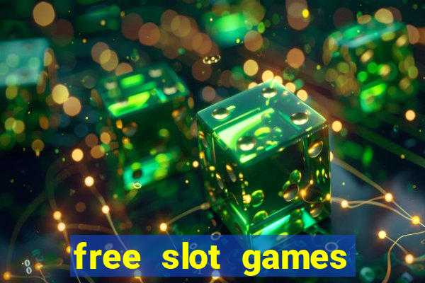 free slot games play free