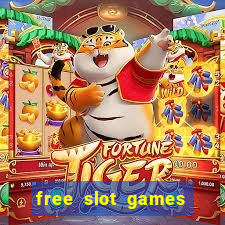 free slot games play free