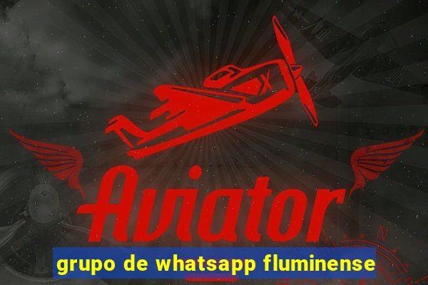 grupo de whatsapp fluminense