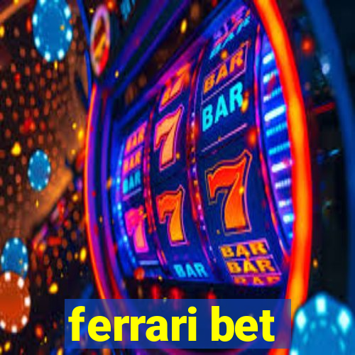 ferrari bet