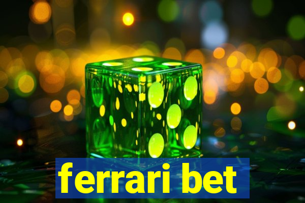 ferrari bet