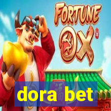 dora bet