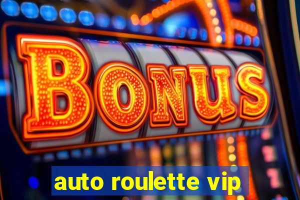 auto roulette vip