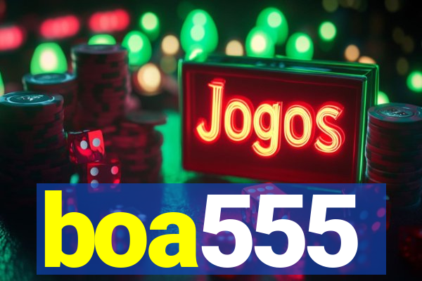 boa555