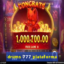 drums 777 plataforma