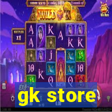 gk store