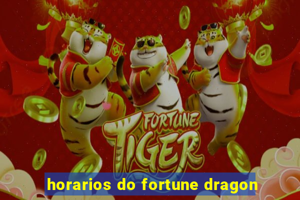 horarios do fortune dragon