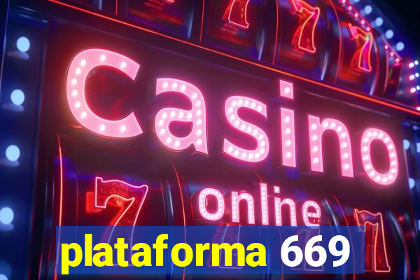 plataforma 669