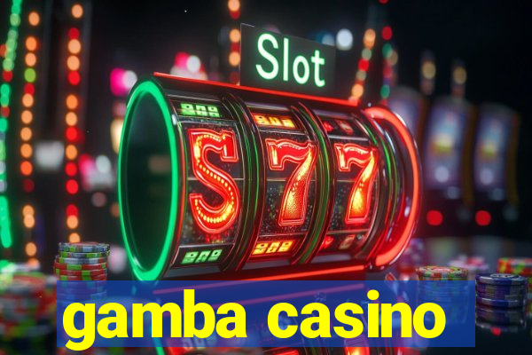 gamba casino