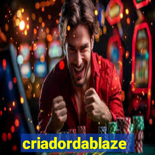 criadordablaze