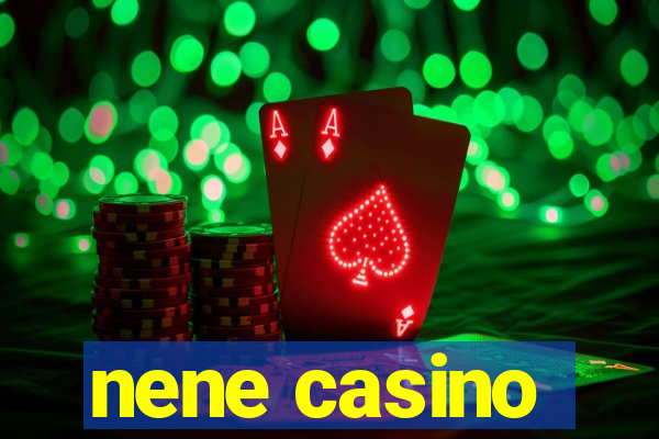 nene casino