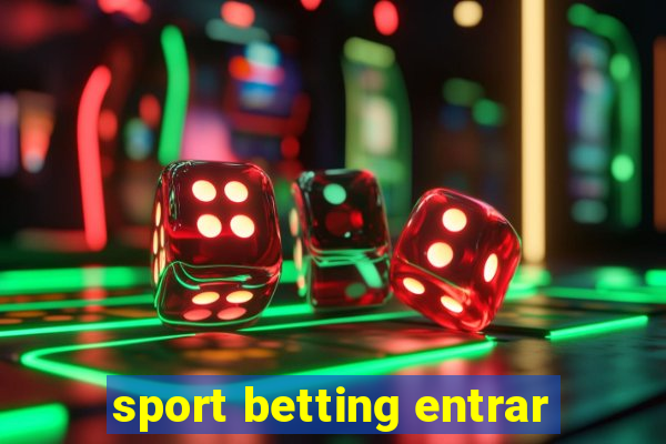 sport betting entrar