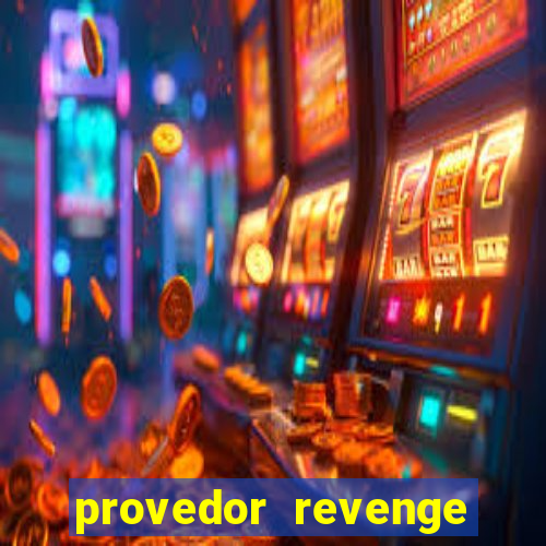 provedor revenge slots demo