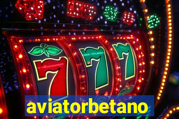 aviatorbetano