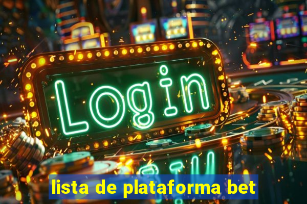 lista de plataforma bet