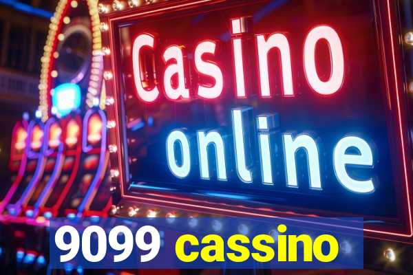 9099 cassino