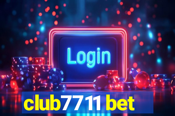 club7711 bet