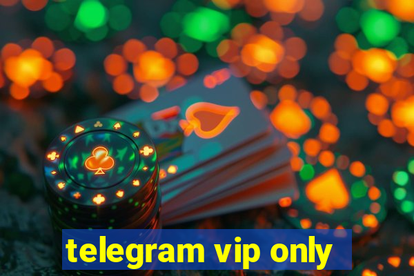 telegram vip only