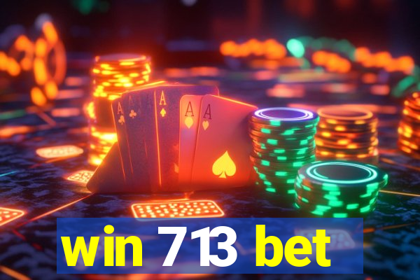 win 713 bet