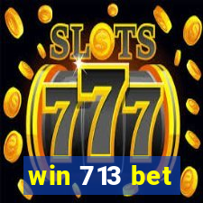 win 713 bet