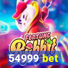 54999 bet