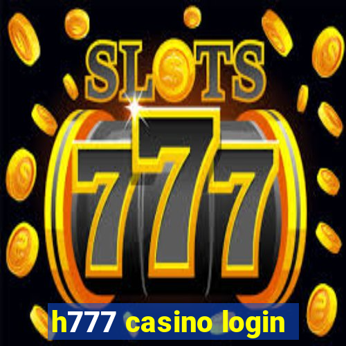 h777 casino login