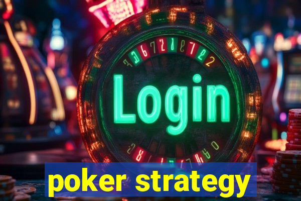 poker strategy