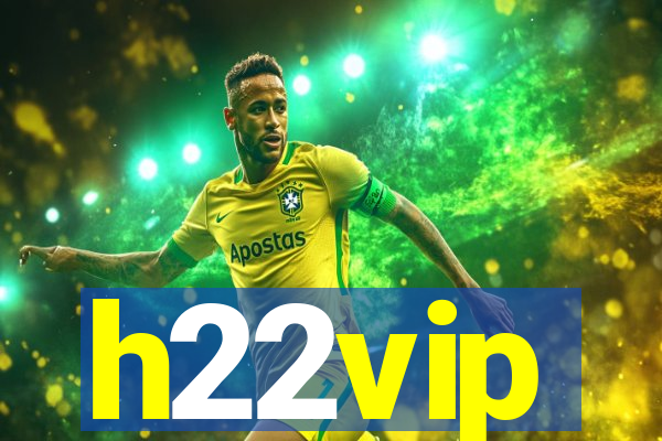 h22vip