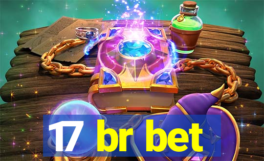 17 br bet