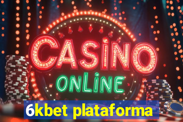 6kbet plataforma