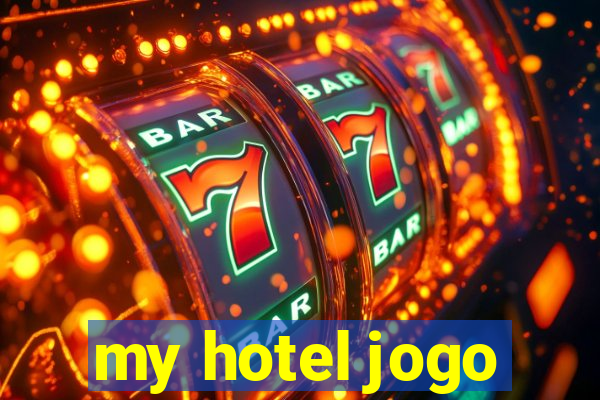 my hotel jogo