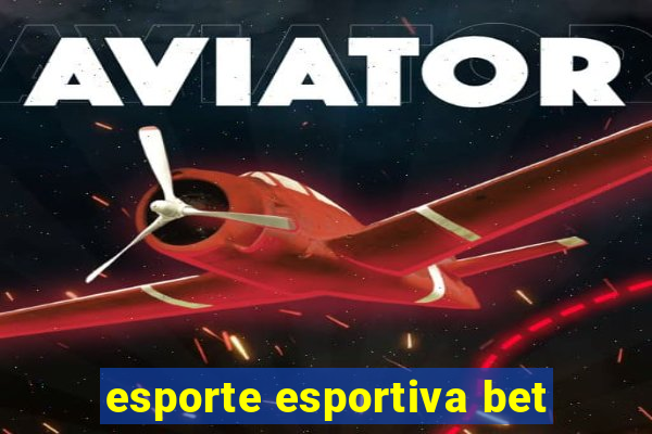 esporte esportiva bet