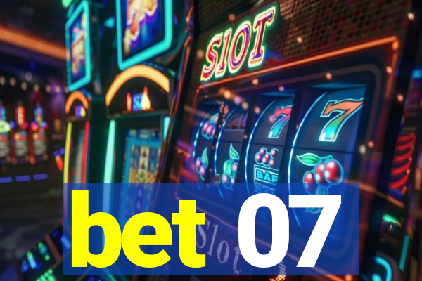 bet 07