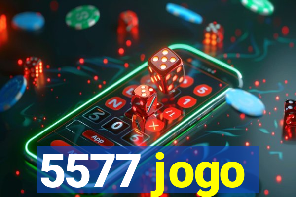 5577 jogo