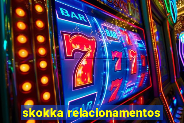 skokka relacionamentos