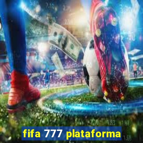 fifa 777 plataforma