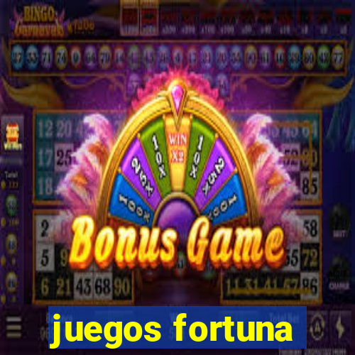 juegos fortuna