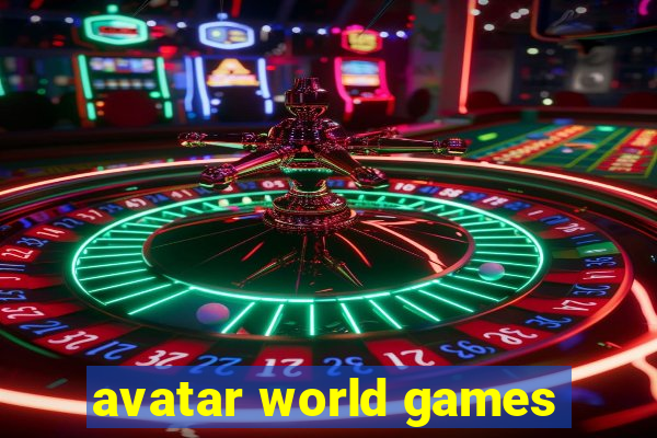 avatar world games