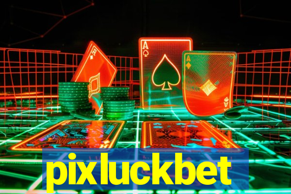 pixluckbet