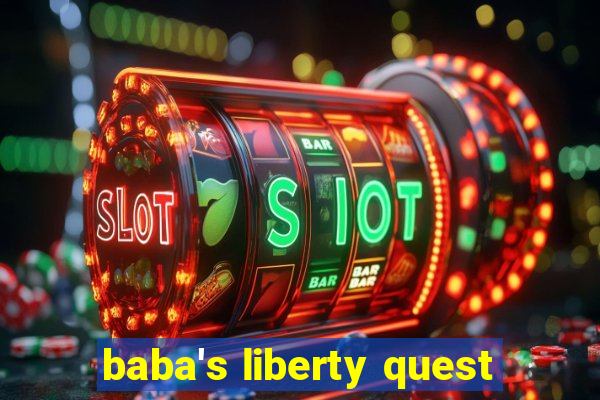 baba's liberty quest