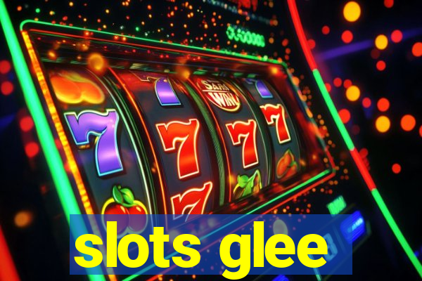 slots glee